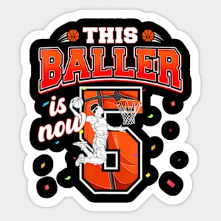 This Basketball Baller Is Now 5 Years Old Happy My Birthday Sticker